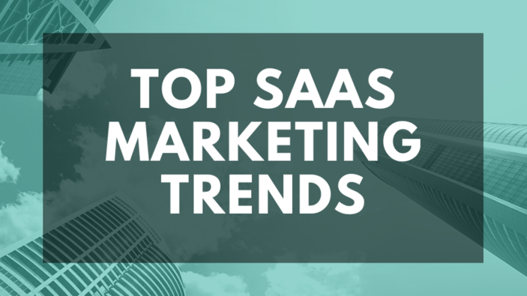 Effective Strategies for Marketing Your SaaS Business