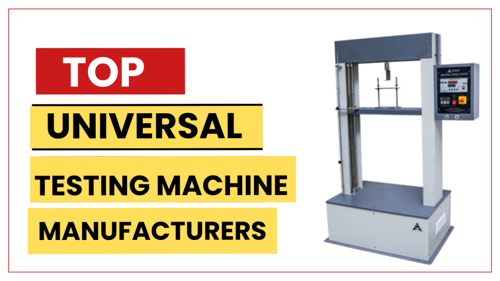 Top Universal Testing Machine Manufacturers for Automotive Component Testing Image 1 of Top Universal Testing Machine Manufacturers for Automotive Component Testing